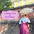 A History Tour of Providence, RI